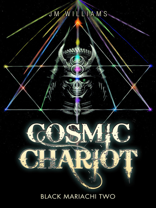 Title details for Cosmic Chariot by J. M. Williams - Available
